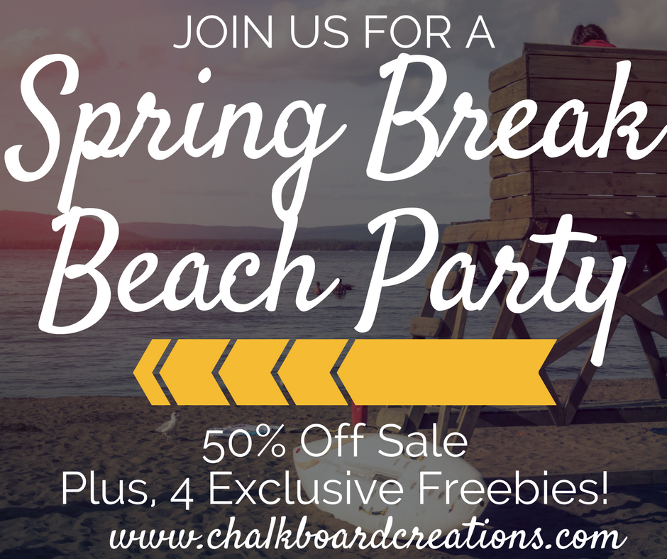 Need to add a little more fun to your Spring Break? Join Chalkboard Creations for a Spring Break Beach Party- 4 days of items 50% and 4 exclusive freebies! April 17-20